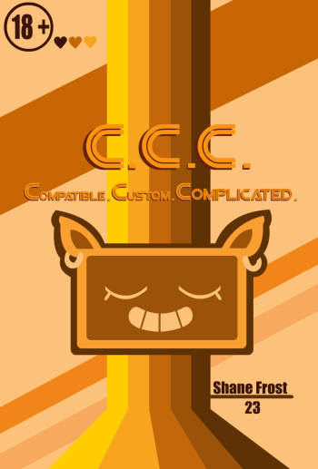 C.C.C (Compatible. Custom. Complicated.)