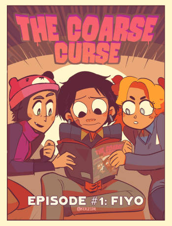 The Coarse Curse Episode 1: FIYO