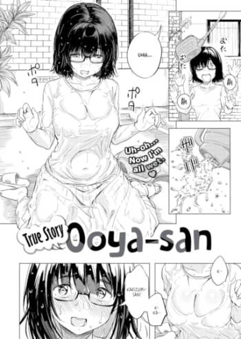 True Story: Ooya-san
